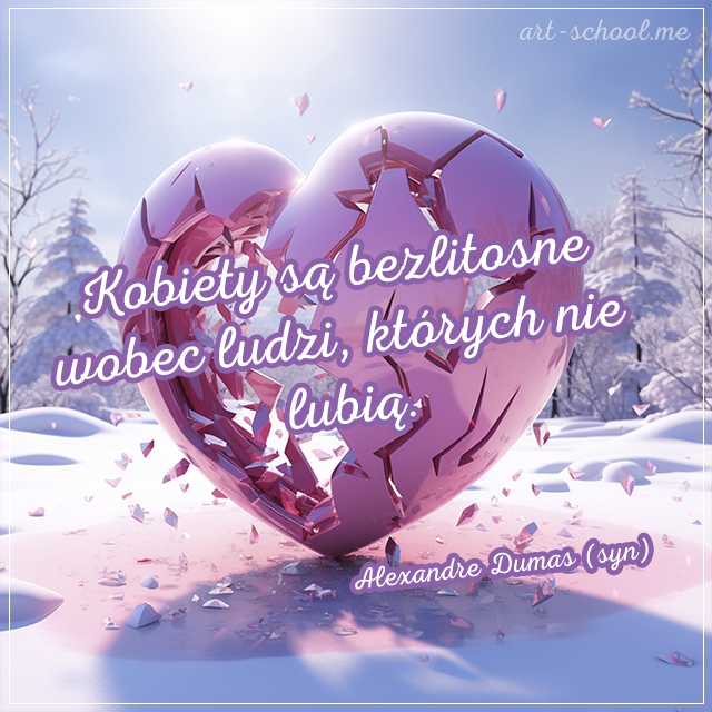 Cytaty o kobietach! Alexandre Dumas, syn! Najlepsze cytaty o kobietach!