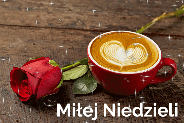Gify Miłej niedzieli! Miłej niedzieli! Dzień dobry w niedzielę! Gify! Kartki! Kawa!