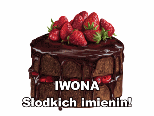 Iwona! Słodkich imienin! Imieniny Iwony!