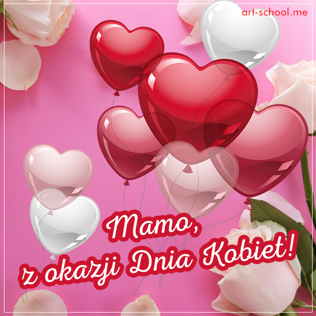 Kartka na Dzień Kobiet dla mamy od córki! Mamo, wszystkiego najlepszego z okazji Dnia Kobiet!