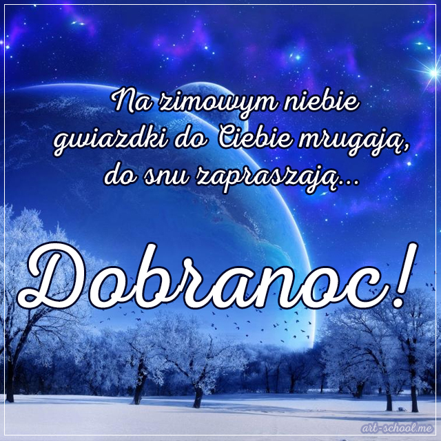 Kartki na Dobranoc Obrazki na dobranoc Życzenia spokojnej nocy w prozie
