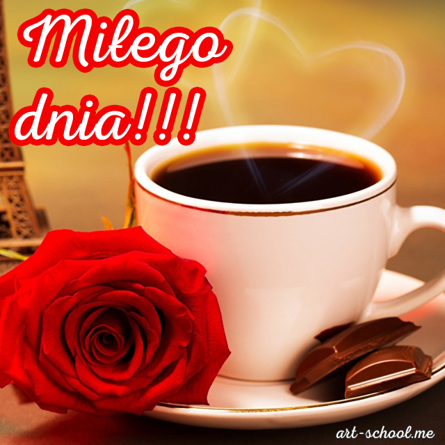 Obrazy Miłego dnia, Miłego dnia, kartki miłego dnia