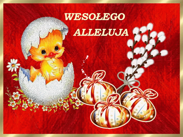 Życzenia Wesołego Alleluja! Wielkanocne - gify obrazki animowane! Wielkanoc!