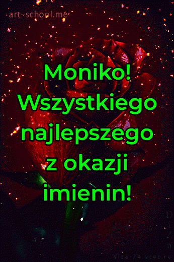 Moniko! Wszystkiego najlepszego z okazji imienin! Animowana kartka imieninowa z różą.