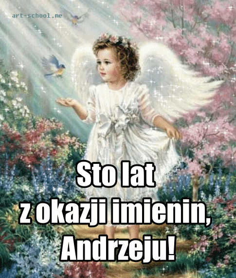 Sto lat z okazji imienin, Andrzeju! Gif z aniołem!