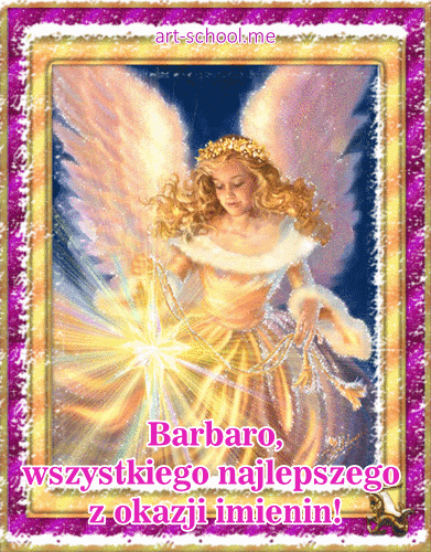 Życzenia imieninowe dla Barbary! Imieniny Barbary! Gify z aniołami!