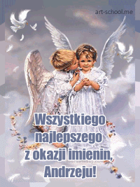 Życzenia na imieniny Andrzeja! Gif z aniołami!